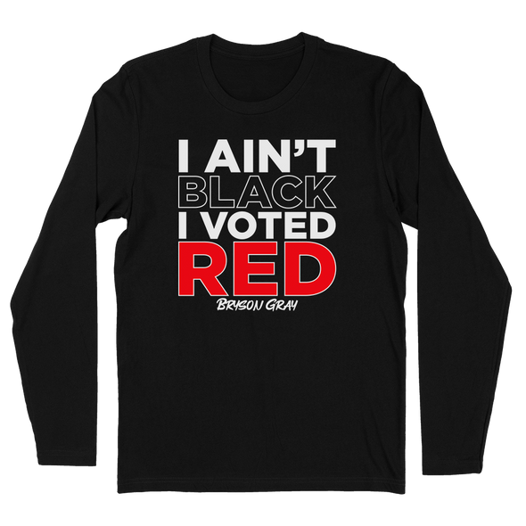I Ain't Black I Voted Red Mens Apparel