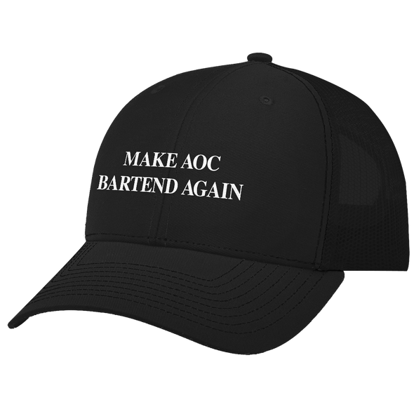 Make AOC Bartend Again Trucker Hat