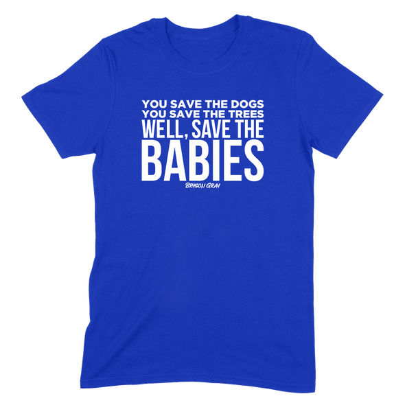 Pro-Life Collection | Save The Babies Mens Apparel