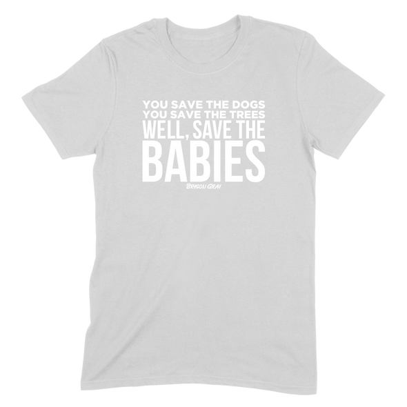 Pro-Life Collection | Save The Babies Mens Apparel