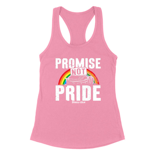 Promise Not Pride Women's Apparel